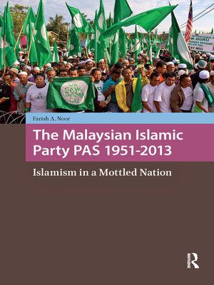 cover image of The Malaysian Islamic Party PAS 1951-2013